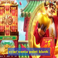 criar conta point blank